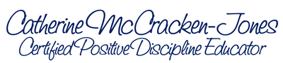 Catherine McCracken-Jones Certified Positive Discipline Educator